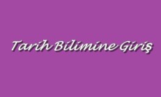 Tarih Bilimine Giriş Online Test – 2