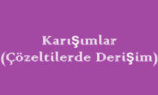 Karışımlar (Çözeltilerde Derişim) Online Test