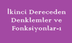 İkinci Dereceden Denklemler ve Fonksiyonlar Online Test Çöz (5 Test Tek Sayfada)