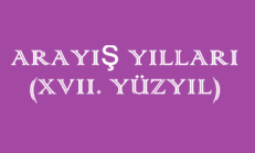 Arayış Yılları ( 17. Yüzyıl ) Online Test