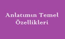 Anlatımın Temel Özellikleri Online Test