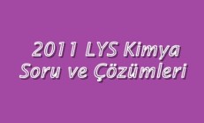 2011 LYS Kimya Soru ve Çözümleri Online Test