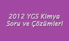 2012 YGS Kimya Soru ve Çözümleri Online Test