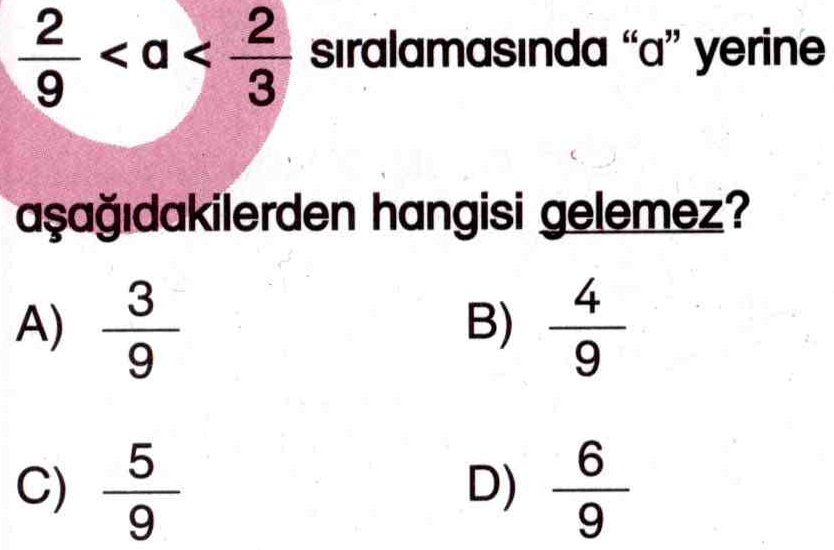 Kesirlerin sıralanmasında bilinmeyen kesirin bulunması ile ilgili soru