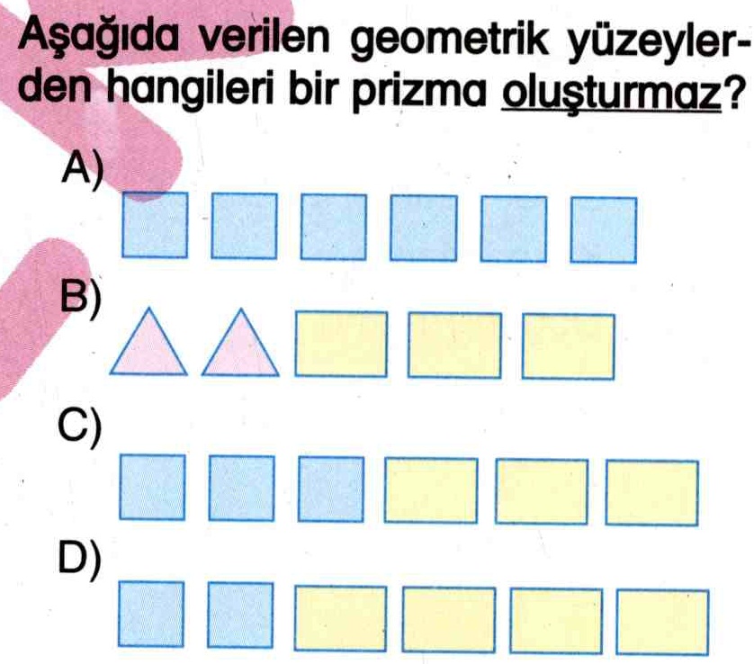 Prizma oluşturabilecek geometrik şekiller ile ilgili soru