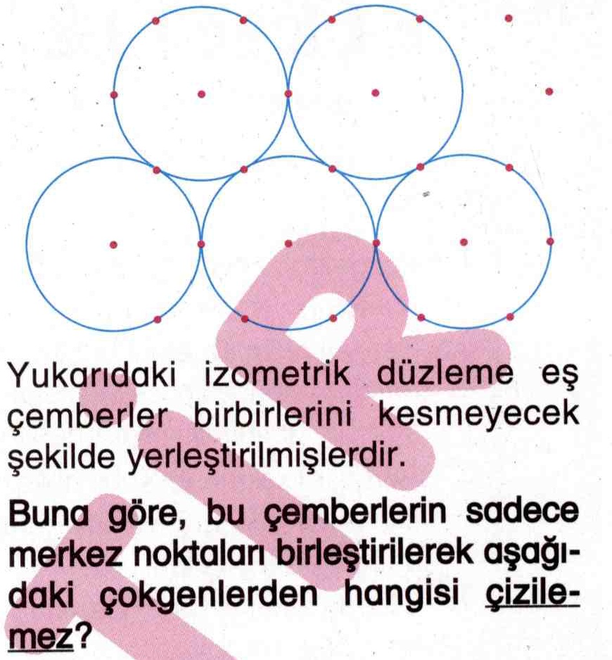 Çemberlerin merkez noktalarını birleştirerek geometrik şekil çizme ile ilgili soru