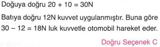 Bir otomobili hareket ettiren net kuvvet ile ilgili sorunun cevabı