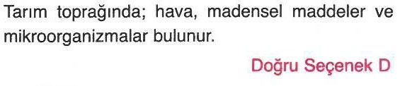 Tarım toprağında bulunan maddeler ile ilgili sorunun cevabı