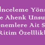 Şiir İnceleme Yöntemi (Şiirde Ahenk Unsurları, Dönemlere Ait Ses ve Ritim Özelllikleri) Türk Edebiyatı Online Test