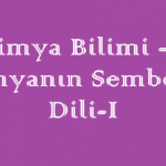 Kimya Bilimi – 2 ( Kimyanın Sembolik Dili -1 ) Online Test