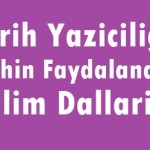 Tarih Yazıcılığı / Tarihin Faydalandığı Bilim Dalları Online Test