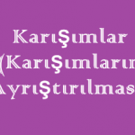 Karışımlar (Karışımların Ayrıştırılması) Online Test