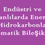 Endüstri ve Canlılarda Enerji (Hidrokarbonlar – Aromatik Bileşikler) Online Test