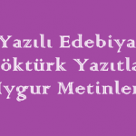 Yazılı Edebiyat (Köktürk Yazıtları, Uygur Metinleri) Online Test